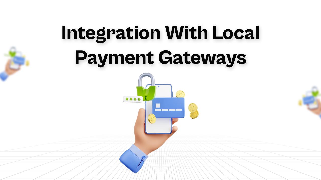 Integration with Local Payment Gateways banner